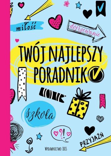 Twój najlepszy poradnik, Opracowanie zbiorowe