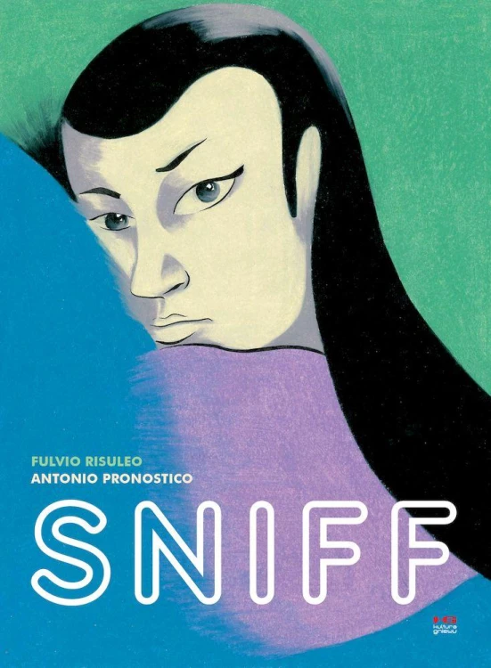 Sniff, Fulvio Risuleo,Antonio Pronostico