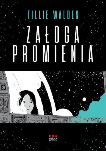 Załoga promienia, Tillie Walden