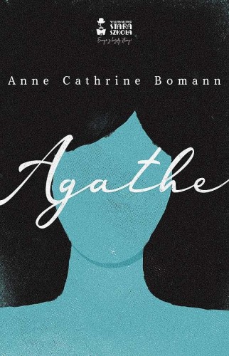 Agathe, Anne Cathrine Bomann