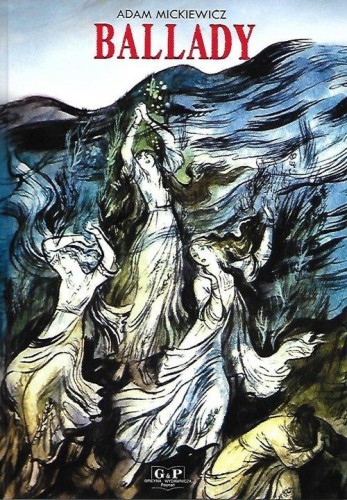 Ballady, Adam Mickiewicz,Jan Marcin Szancer