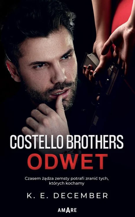 Odwet. Costello Brothers, K.E. December