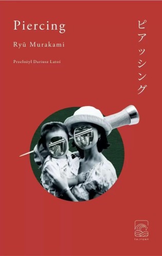 Piercing, Ryū Murakami