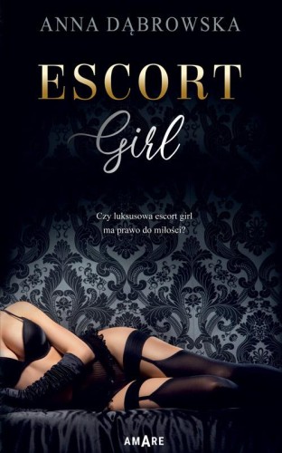 Escort girl, Anna Dąbrowska