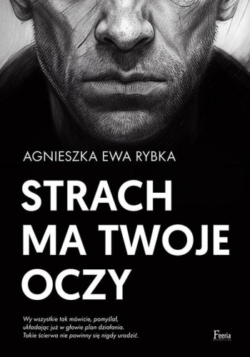 Strach ma twoje oczy, Ewa Rybka Agnieszka