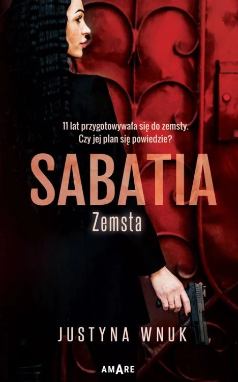 Zemsta. Sabatia. Tom 1, Justyna Wnuk