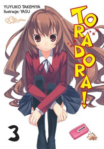 Toradora LN. Tom 3, Yuyuko Takemiya,Yasu