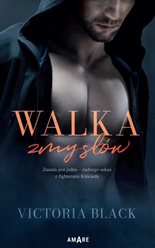 Walka zmysłów, Victoria Black