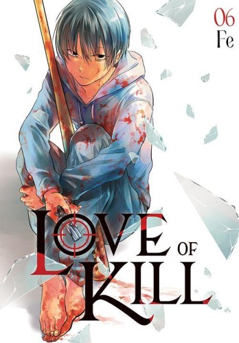 Love of Kill. Tom 6, Fe