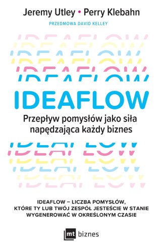 Ideaflow. Przepływ pomysłów jako siła...