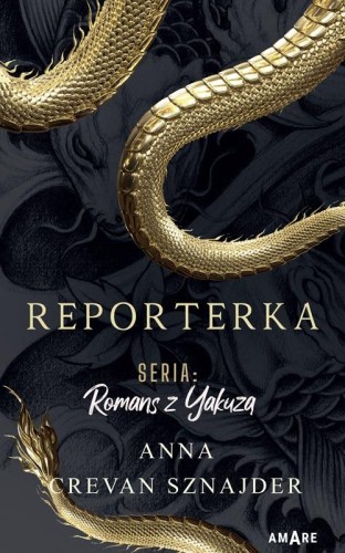 Reporterka. Romans z Yakuzą, Anna Crevan