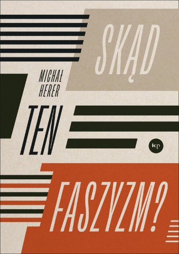 Skąd ten faszyzm?, Michał Herer