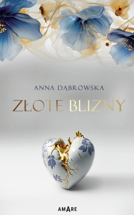 Złote blizny, Anna Dąbrowska