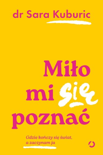 Miło mi się poznać. Gdzie kończy się świat, a...