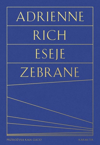 Eseje zebrane, Adrienne Rich
