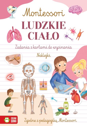 Ludzkie ciało. Montessori, Zuzanna Osuchowska