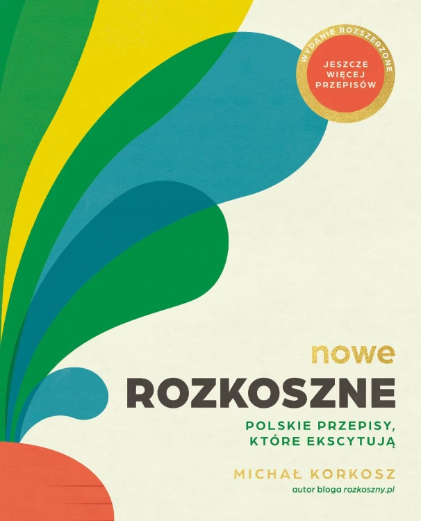 Nowe Rozkoszne. Polskie przepisy, które...