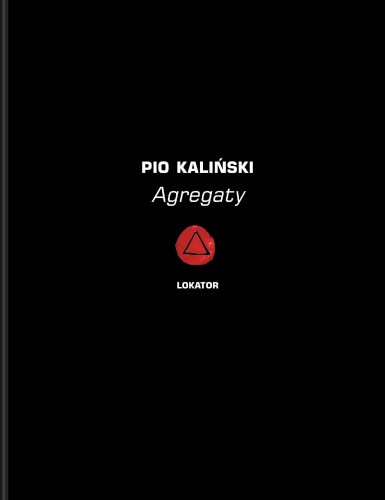 Agregaty. Album graficzny, Pio Kaliński