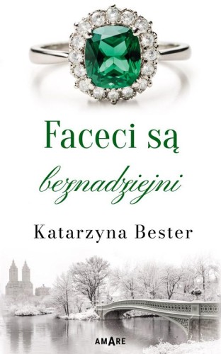 Faceci są beznadziejni, Katarzyna Bester
