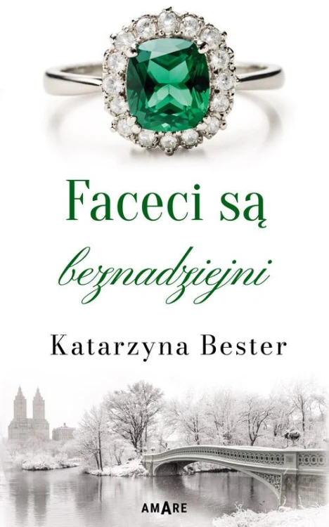 Faceci są beznadziejni, Katarzyna Bester