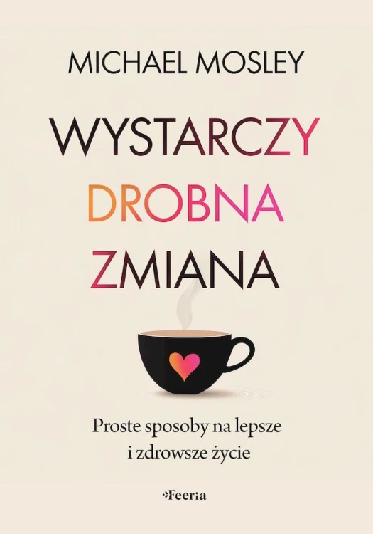 Wystarczy drobna zmiana. Proste sposoby na...