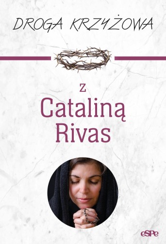 Droga krzyżowa z Cataliną Rivas, Anna Matusiak
