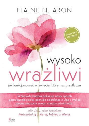 Wysoko wrażliwi wyd. 3, Aron Elaine N.
