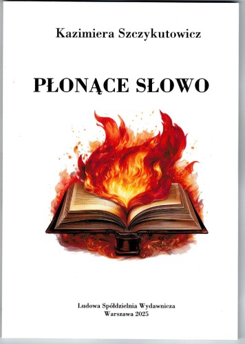 Płonące słowo, Kazimiera Szczykutowicz