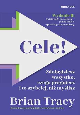 Cele! Zdobędziesz wszystko, czego pragniesz i...