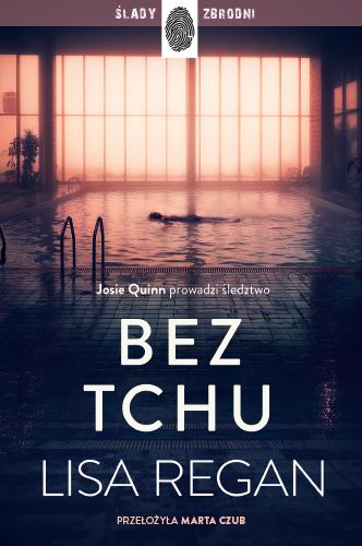 Bez tchu. Josie Quinn. Tom 10, Lisa Regan