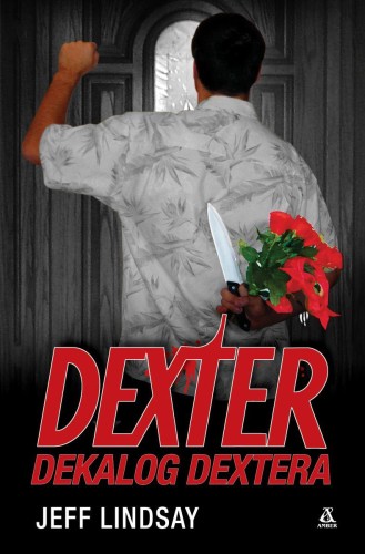 Dekalog Dextera, Jeff Lindsay