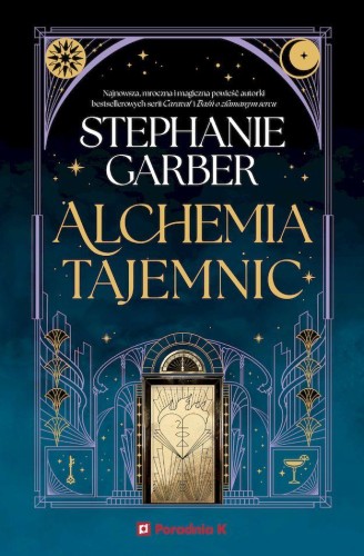 Alchemia tajemnic, Stephanie Garber