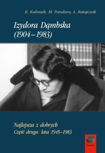 Izydora Dąmbska (1904-1983). Najlepsza z...