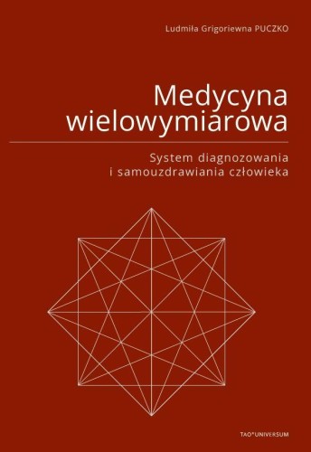 Medycyna wielowymiarowa. System diagnozowania...