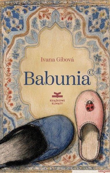 Babunia (C), Ivana Gibová