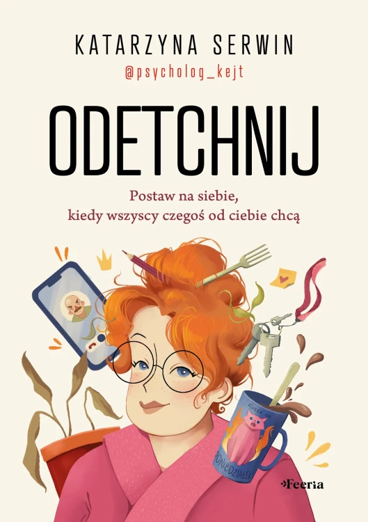Odetchnij. Postaw na siebie, kiedy wszyscy...