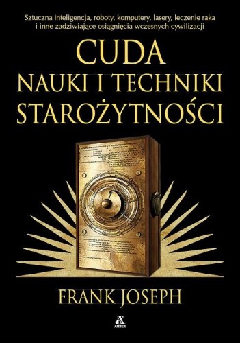 Cuda nauki i techniki starożytności. Sztuczna...