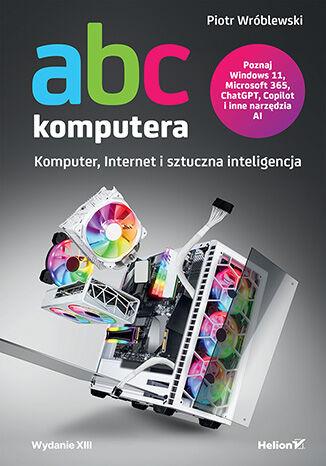 ABC komputera. Komputer, Internet i sztuczna...