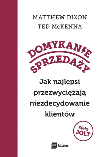 Domykanie sprzedaży. Jak najlepsi...