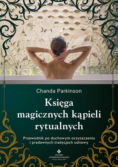 Księga magicznych kąpieli rytualnych....