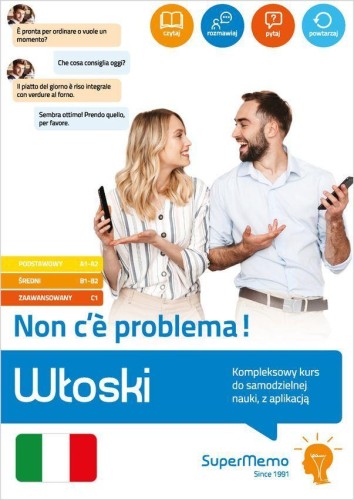 Włoski. Non c’è problema! Kompleksowy kurs do...