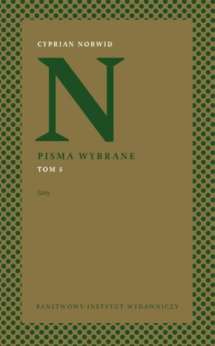 Listy. Pisma wybrane. Tom 5, Cyprian Kamil Norwid