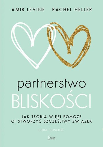 Partnerstwo bliskości. Jak teoria więzi pomoże...